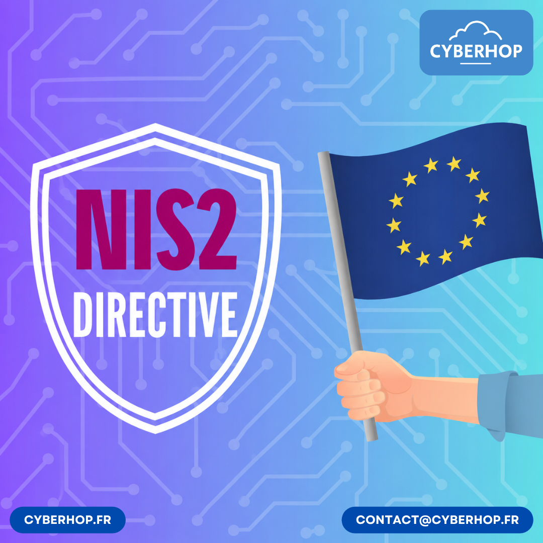 🛡️ NIS2 : la cybersécurité devient l’affaire de toutes les entreprises